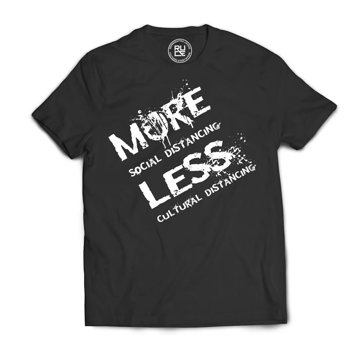 More (social distancing)/Less (cultural distancing) Graphic Tee